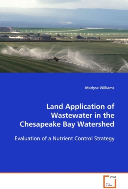 Land Application of Wastewater in the Chesapeake BayWatershed - Marlyse Williams