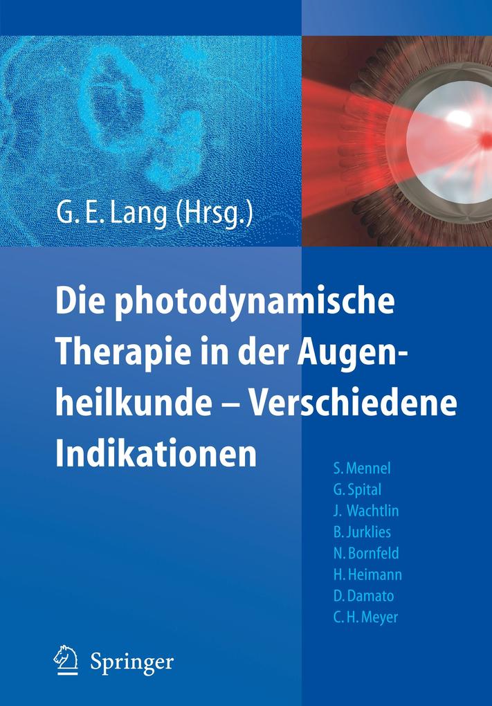 Die photodynamische Therapie in der Augenheilkunde - Verschiedene Indikationen