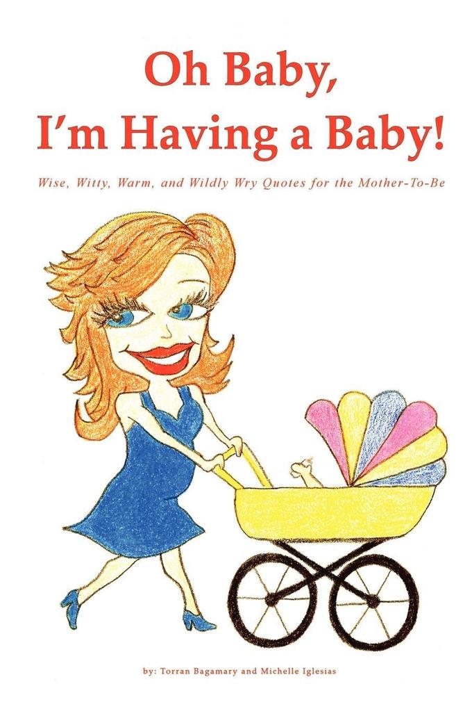 Oh Baby I'm Having a Baby!