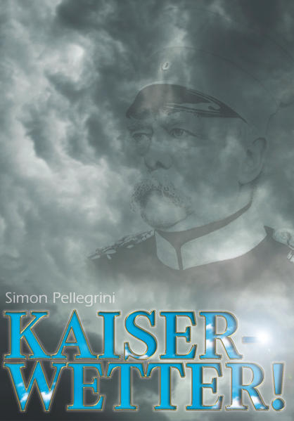 Kaiserwetter! (Du gute alte Zeit)