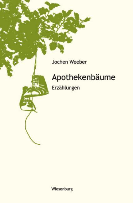 Apothekenbäume - Jochen Weeber