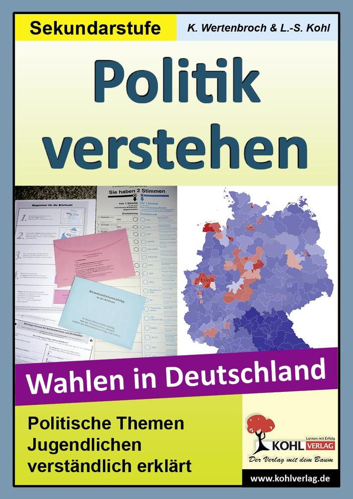 Politik verstehen / Wahlen in Deutschland - Lynn-Sven Kohl/ Konstantin Wertenbroch