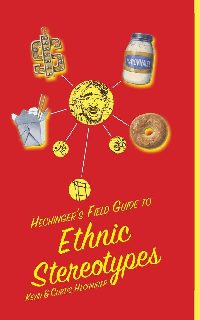 Hechinger's Field Guide to Ethnic Stereotypes