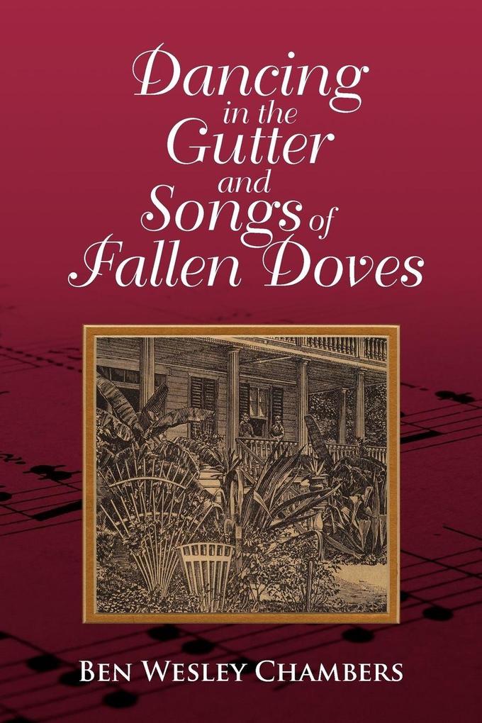 Dancing in the Gutter and Songs of Fallen Doves