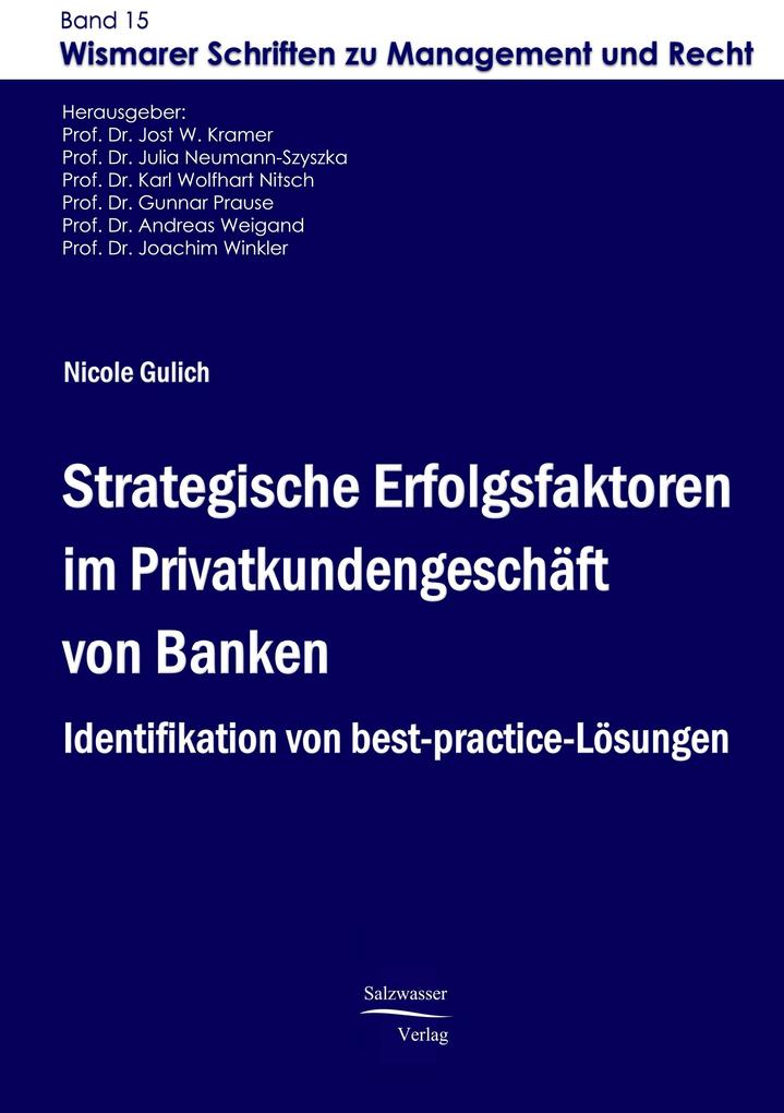 Strategische Erfolgsfaktoren im Privatkundengeschäft von Banken