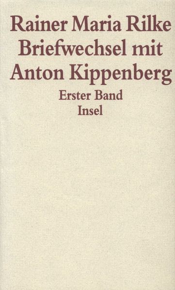 Briefwechsel mit Anton Kippenberg 1906-1926 2 Teile