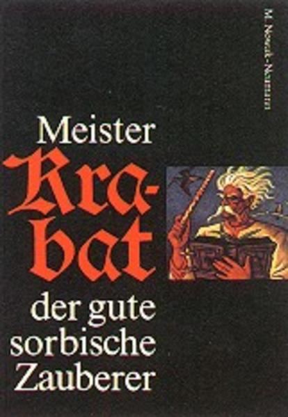 Image of Meister Krabat der gute sorbische Zauberer