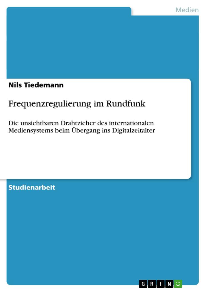 Frequenzregulierung im Rundfunk - Nils Tiedemann