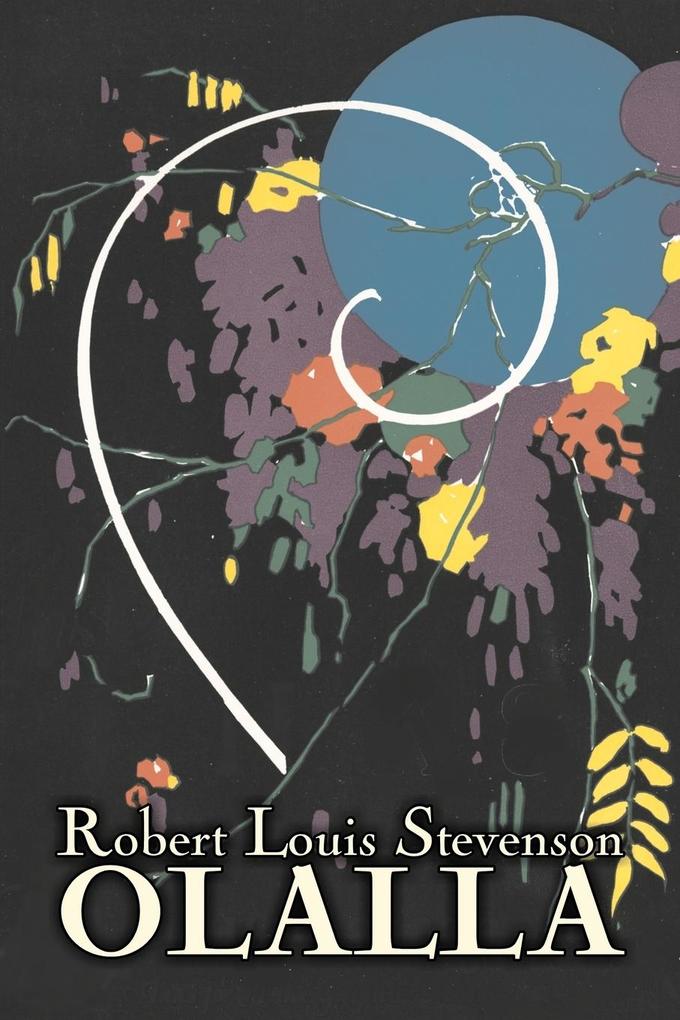 Olalla by Robert Louis Stevenson Fiction Classics Action & Adventure