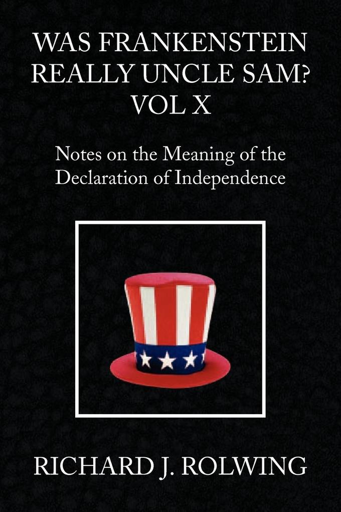 Was Frankenstein Really Uncle Sam? Vol X