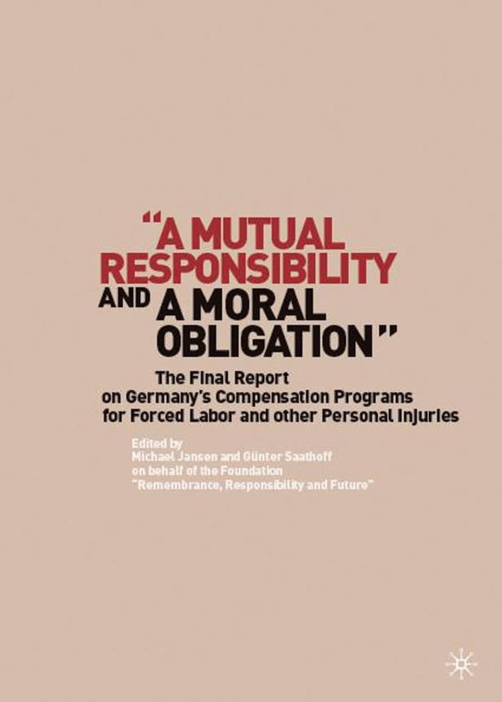 A Mutual Responsibility and a Moral Obligation - G. Saathoff/ Günter Saathoff