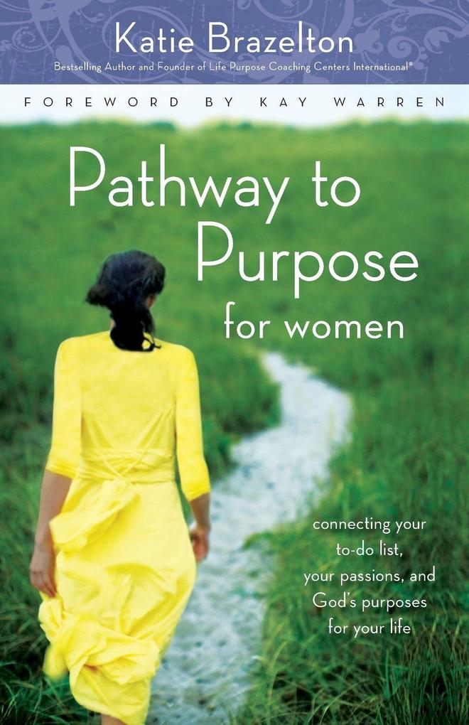 The Pathway to Purpose for Women