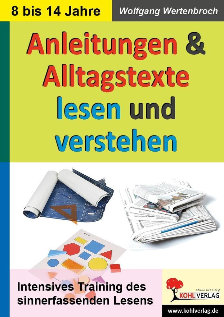 Anleitungen & Alltagstexte lesen und verstehen - Wolfgang Wertenbroch
