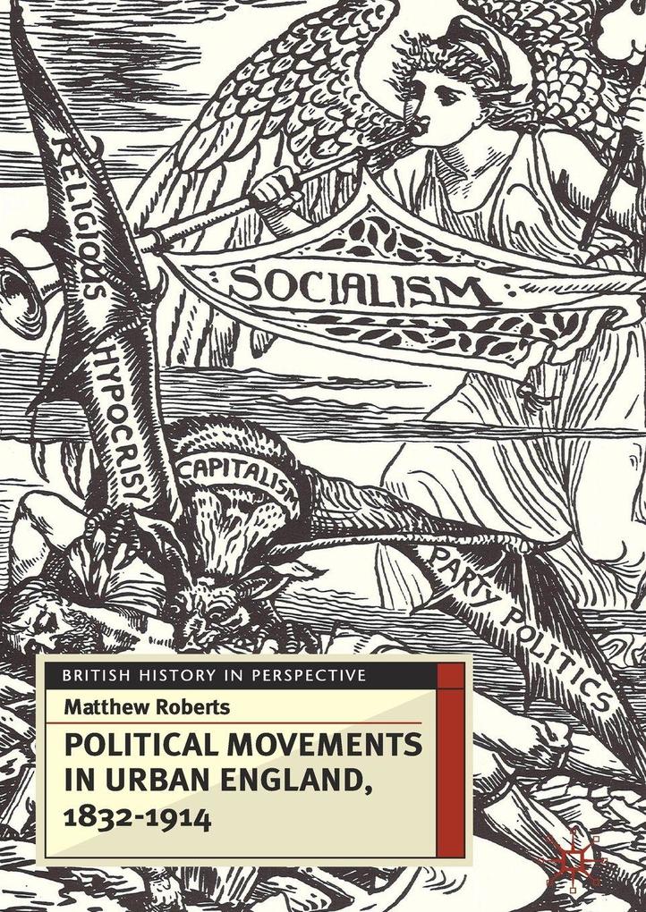 Political Movements in Urban England 1832-1914