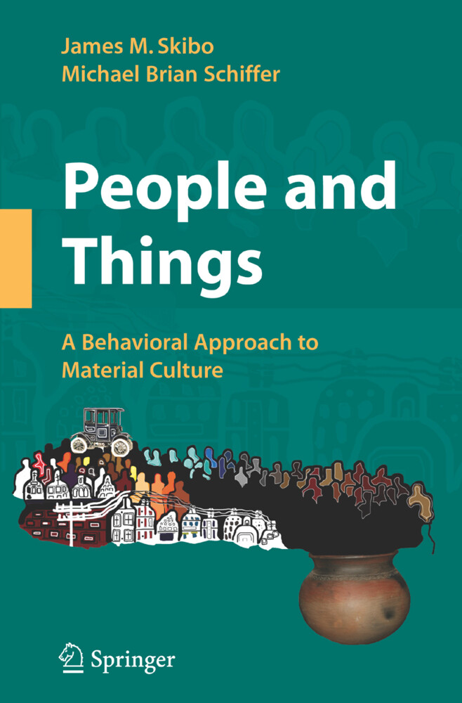 People and Things - Michael Brian Schiffer/ James M. Skibo