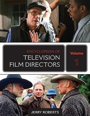 Encyclopedia of Television Film Directors 2 Volume Set - Jerry Roberts