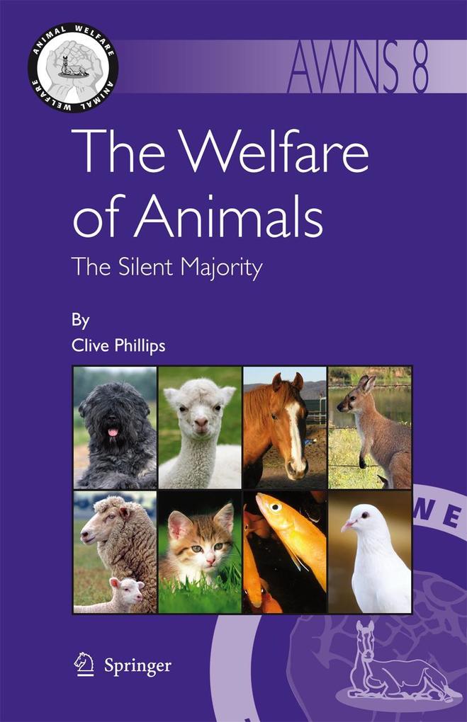 The Welfare of Animals - Clive Phillips