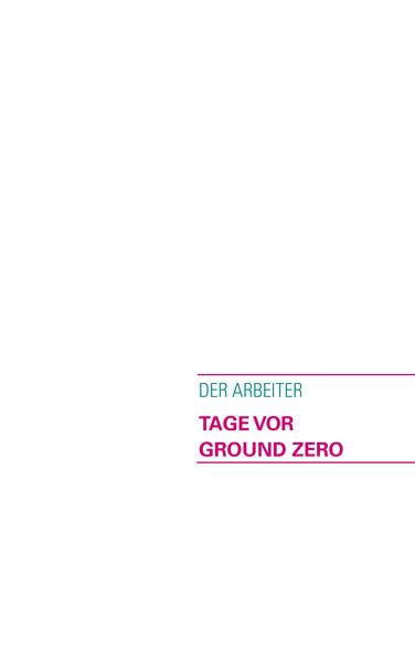 Tage vor Ground Zero!