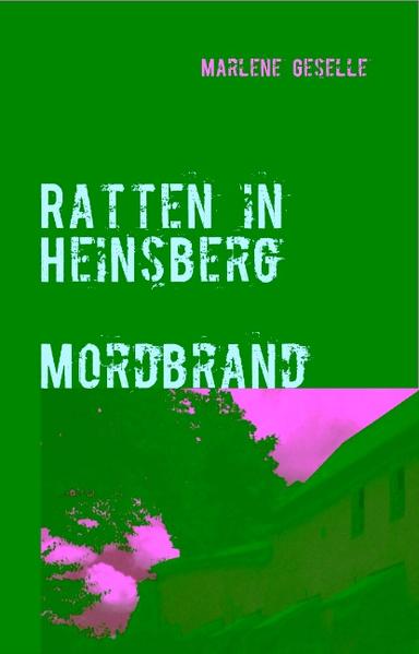 Ratten in Heinsberg Mordbrand - Marlene Geselle