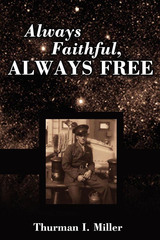 Always Faithful Always Free
