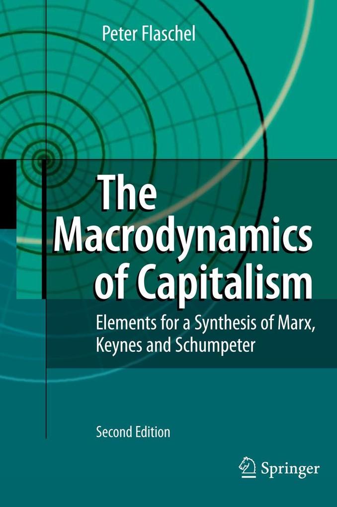 The Macrodynamics of Capitalism - Peter Flaschel