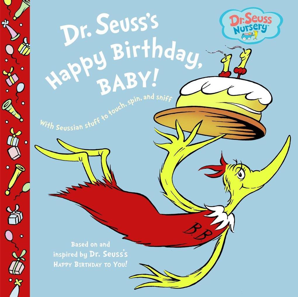 Dr. Seuss‘s Happy Birthday Baby!