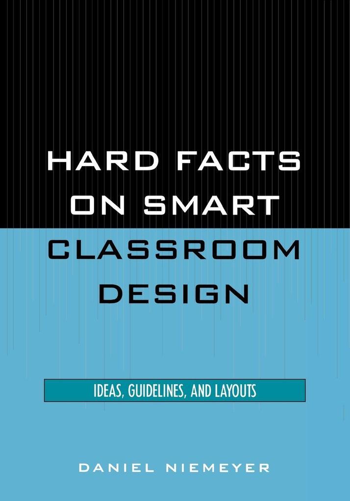 Hard Facts on Smart Classroom Design