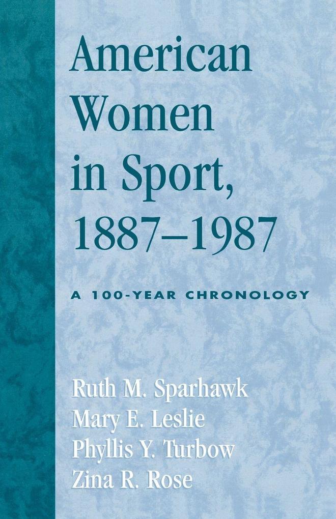 American Women in Sport 1887-1987