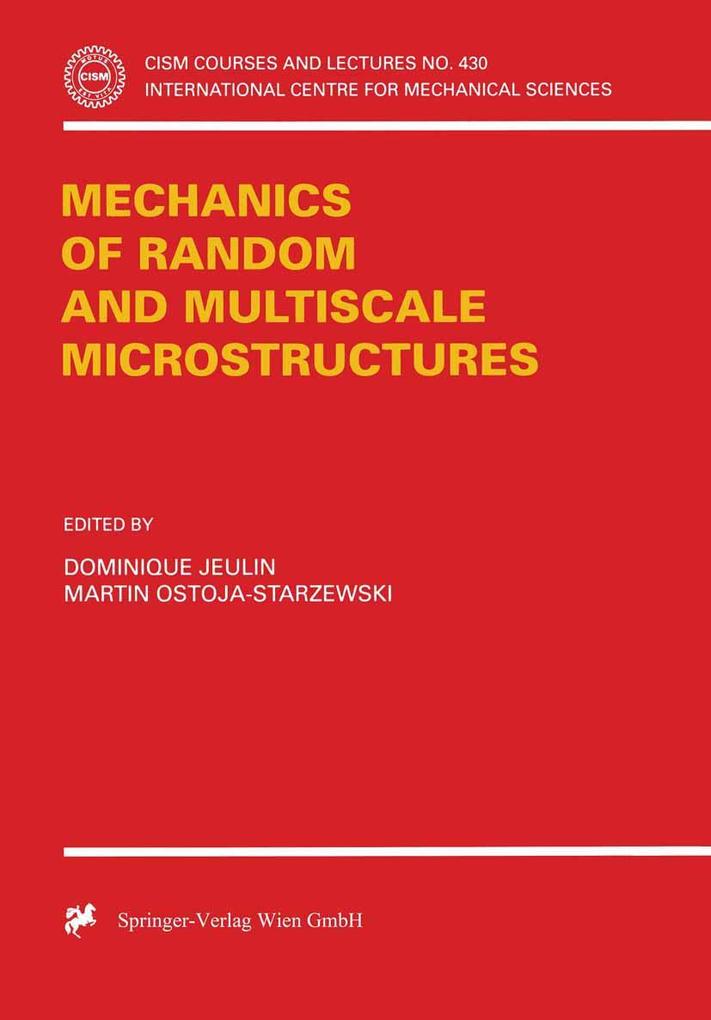 Mechanics of Random and Multiscale Microstructures