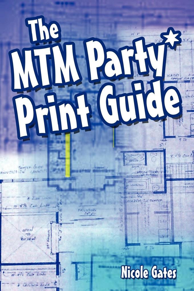 The MTM Party*Print Guide - Nicole Gates