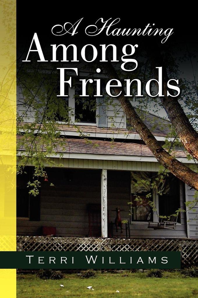 A Haunting Among Friends