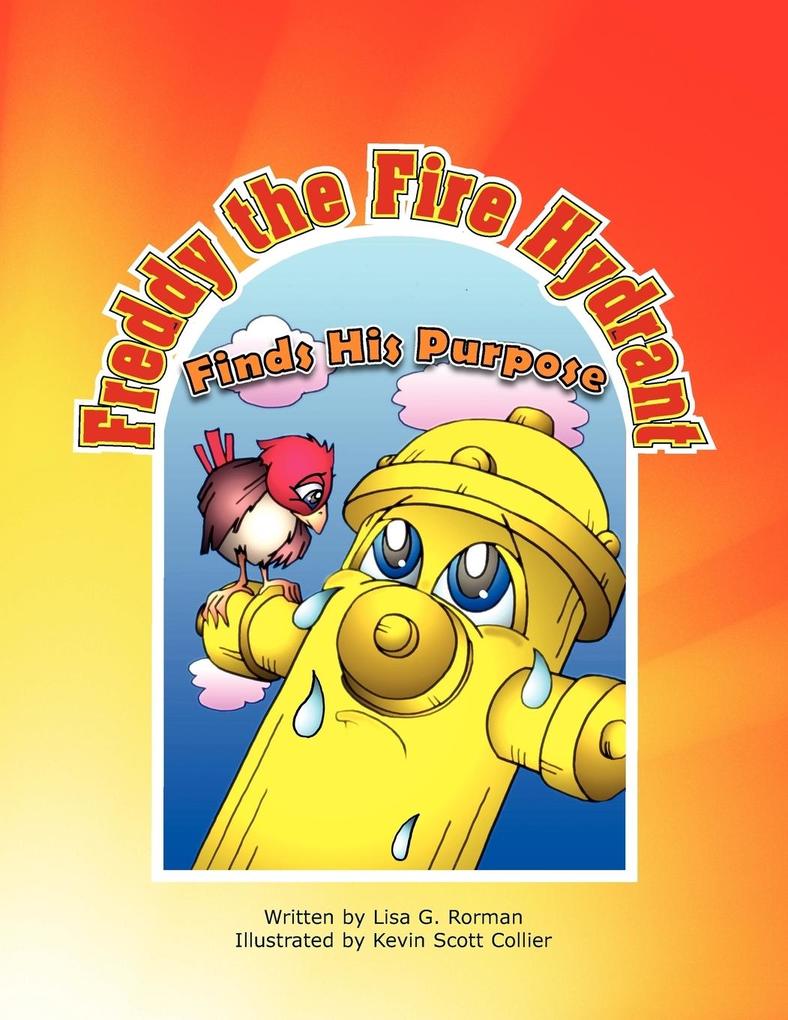 Freddy the Fire Hydrant Finds His Purpose