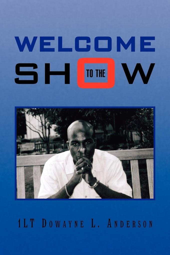 Welcome to the Show