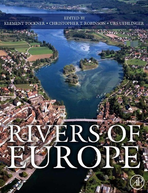 Rivers of Europe - Klement Tockner/ Urs Uehlinger/ Christopher T Robinson