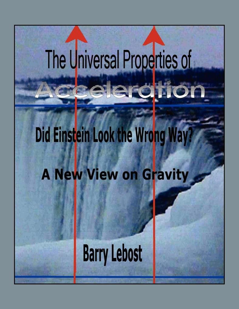 The Universal Properties of Acceleration