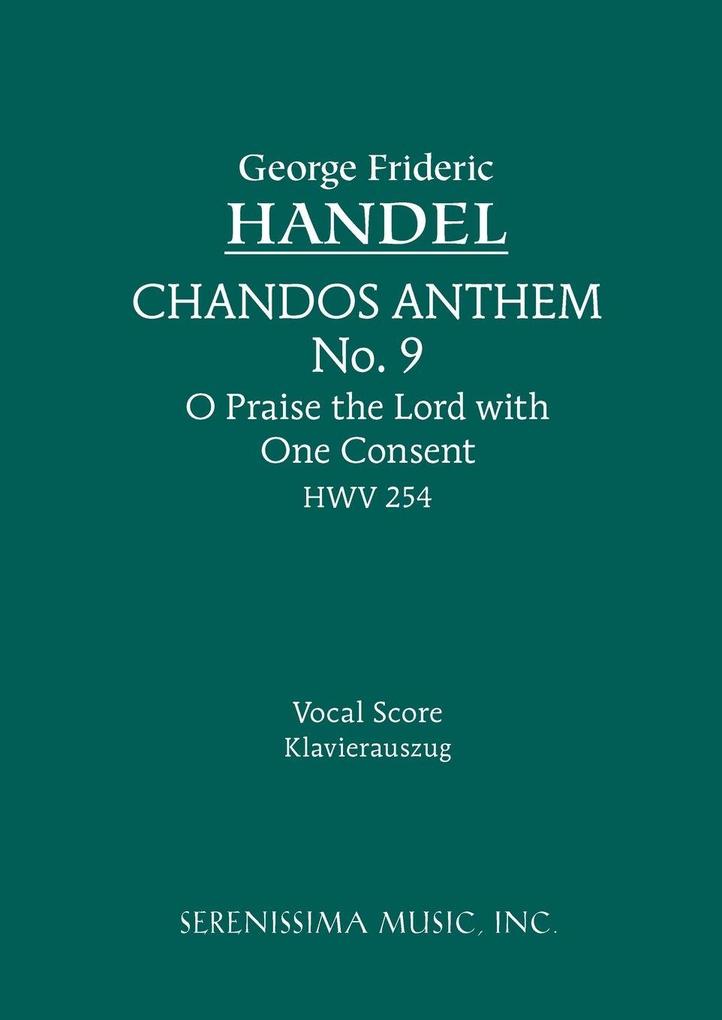 O Praise the Lord with One Consent HWV 254