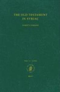 The Old Testament in Syriac According to the Peshiṭta Version Part II Fasc. 4. Kings: Edited on Behalf of the International Organization for th