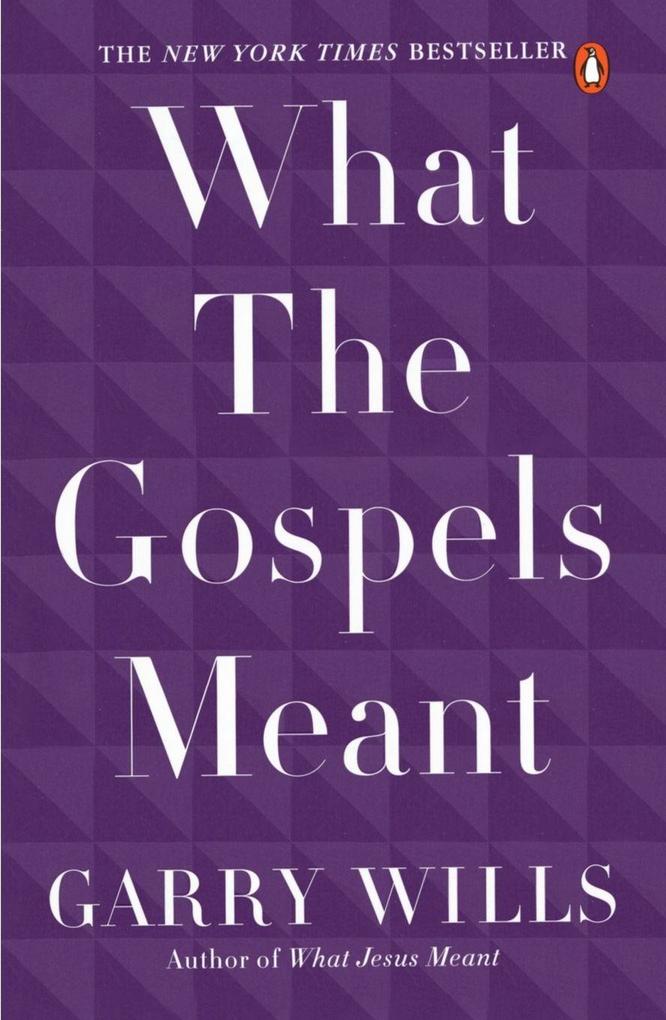 What the Gospels Meant