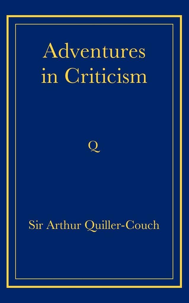 Adventures in Criticism