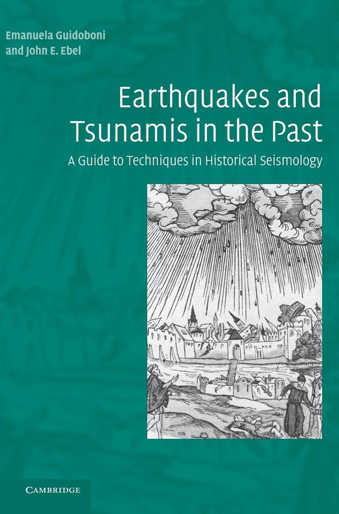 Earthquakes and Tsunamis in the Past - Emanuela Guidoboni/ John E. Ebel