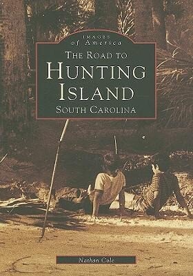 The Road to Hunting Island South Carolina - Nathan Cole