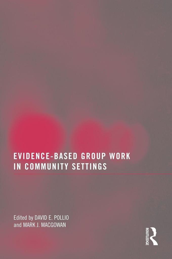 Evidence-Based Group Work in Community Settings