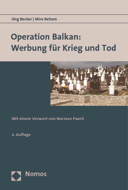 Nomos Operation Balkan: Werbung Für Krieg Und Tod, Sachbücher Von Mira Beham, Jörg Becker - Bild 4