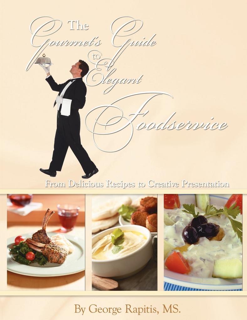 The Gourmet's Guide to Elegant Foodservice