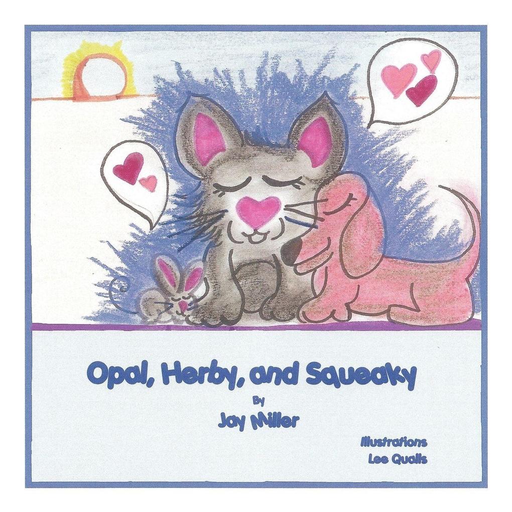 Opal Herby and Squeaky