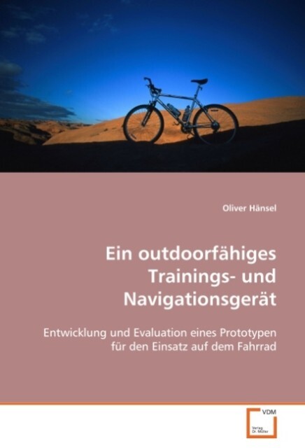 Ein outdoorfähiges Trainings- und Navigationsgerät - Oliver Hänsel