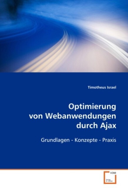Optimierung von Webanwendungen durch Ajax - Timotheus Israel