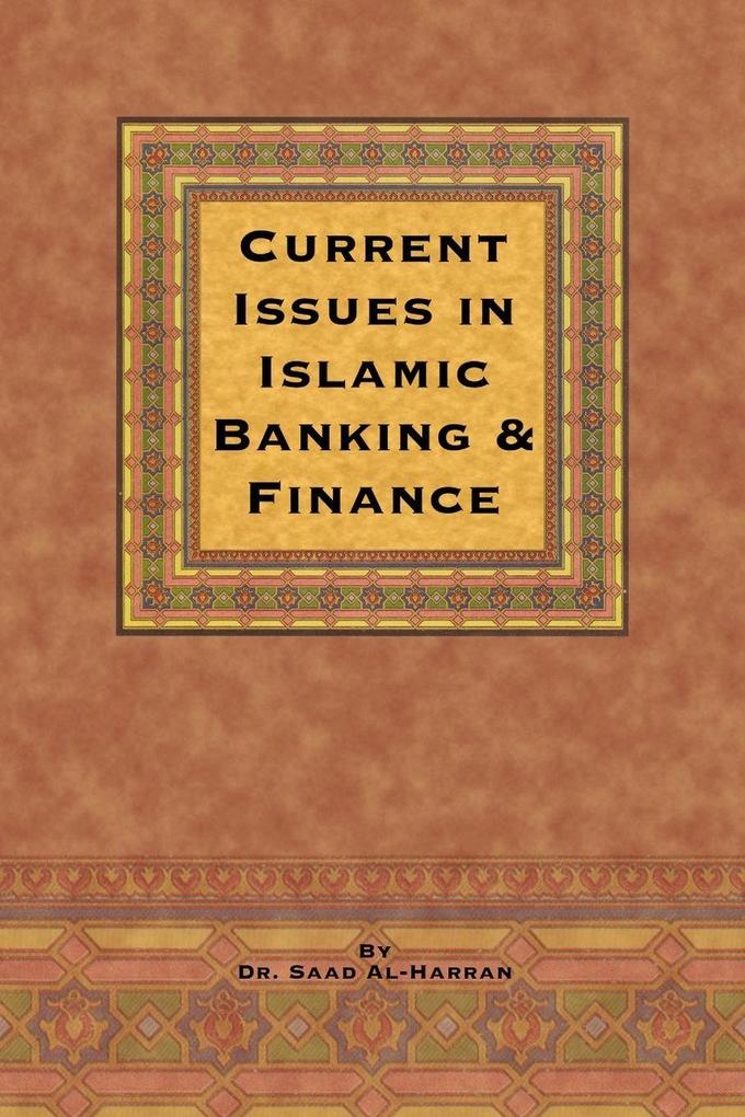 Current Issues in Islamic Banking & Finance