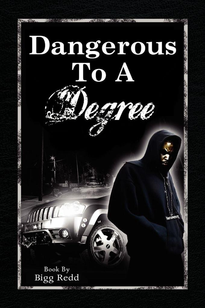 Dangerous to a Degree