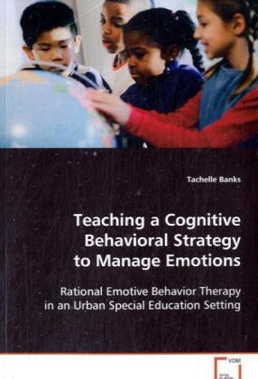 Teaching a Cognitive Behavioral Strategy to Manage Emotions